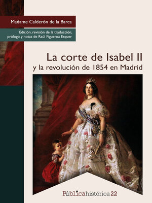 cover image of La corte de Isabel II y la revolución de 1854 en Madrid